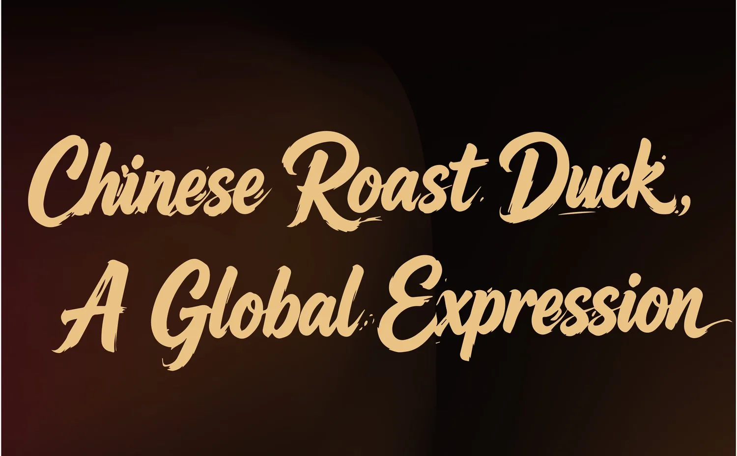 Times Square billboard artwork — Chinese Roast Duck, A Global Expression